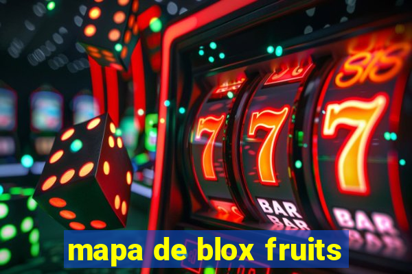 mapa de blox fruits